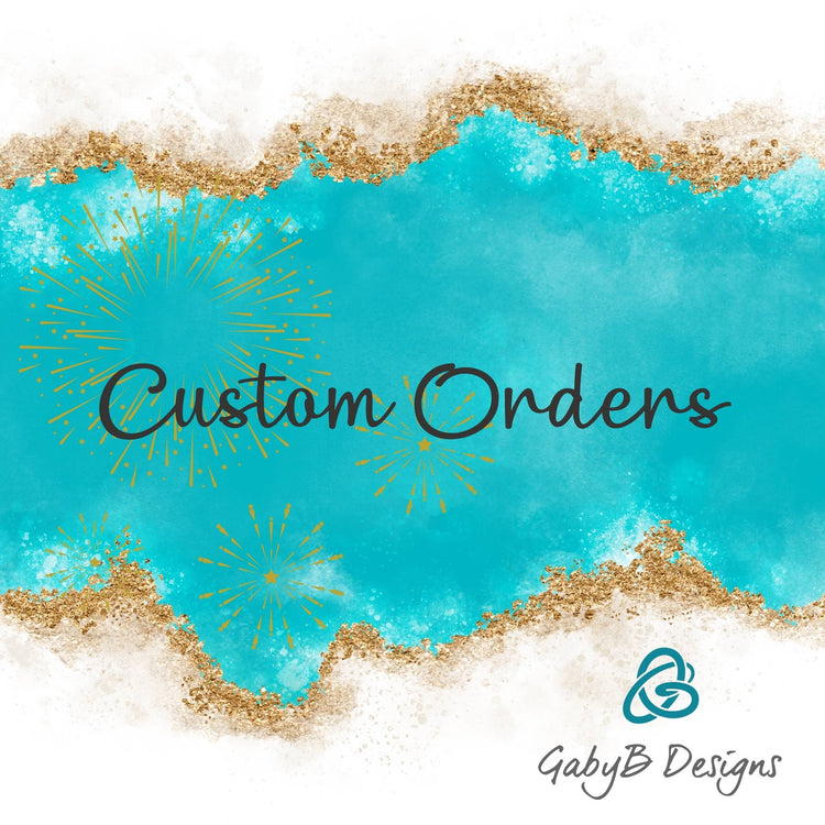 Custom Orders