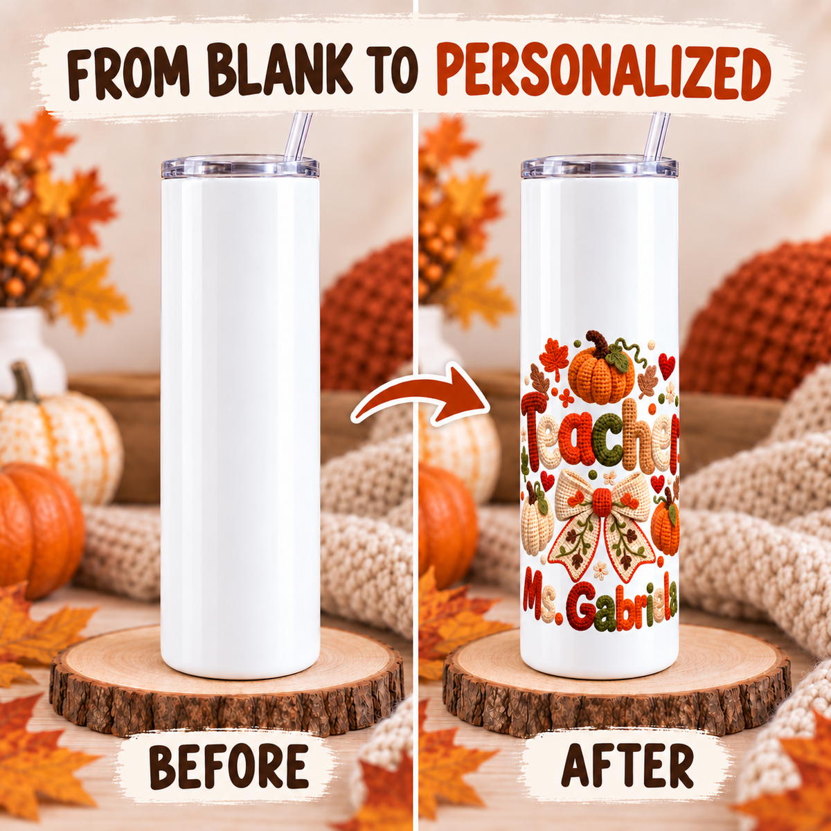 Crochet Autumn teacher tumbler from blank to personalized